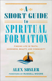 Short Guide To Spiritual Formation