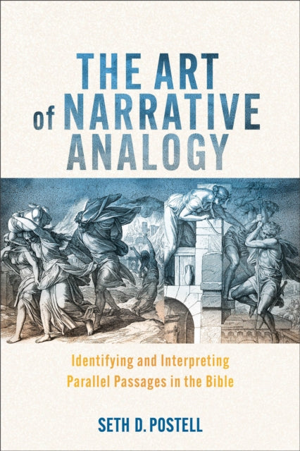 Art Of Narrative Analogy By Postell, Seth D