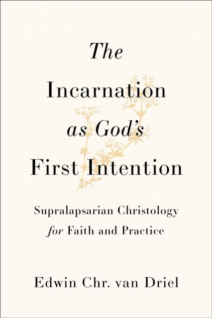 Incarnation As Gods First Intention