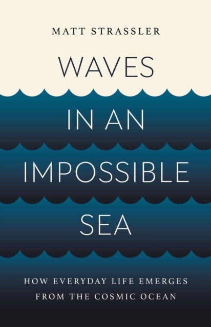 Waves In An Impossible Sea