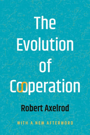 Evolution Of Cooperation By Axelrod, Robert