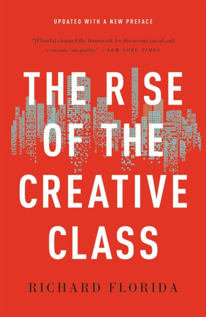 Rise Of The Creative Class
