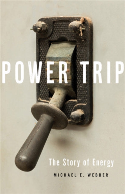 Power Trip By Webber, Michael E.