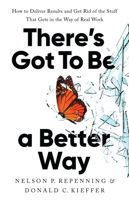 Theres Got To Be A Better Way