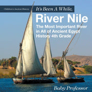 It's Been A While, River Nile : The Most