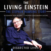 The Living Einstein: The Stephen Hawking