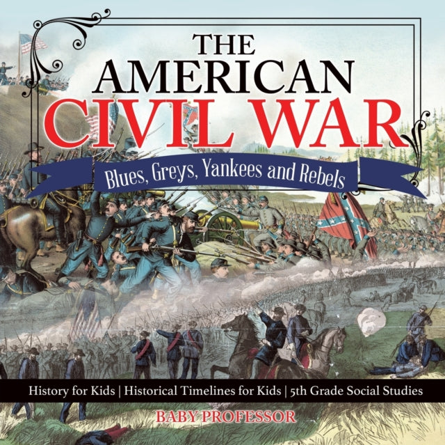 The American Civil War - Blues, Greys, Y