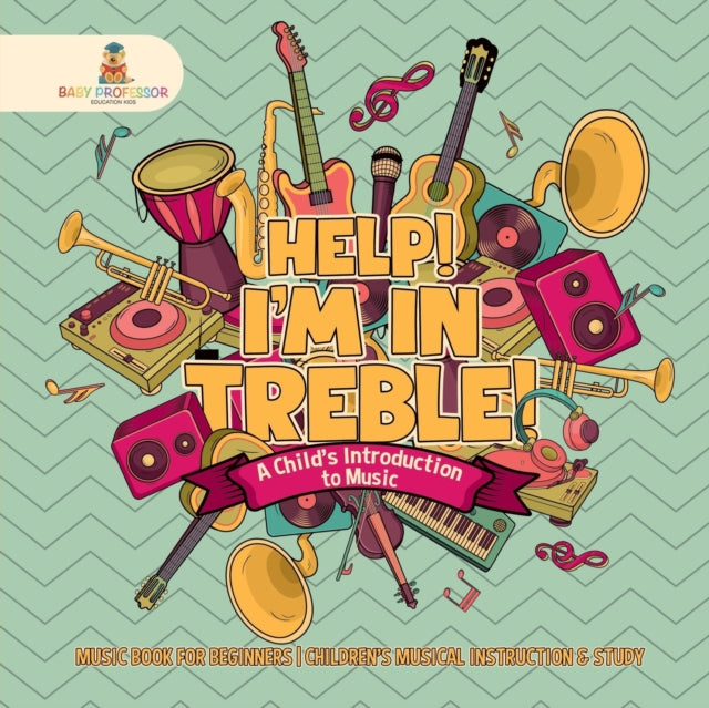 Help! I'm In Treble! A Child's Introduct