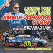 Living The Fast Lane : The Jimmie Johnso