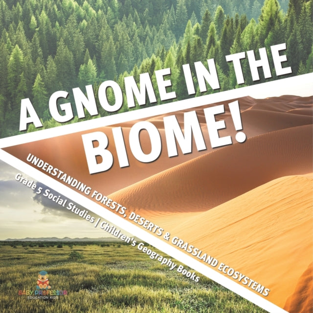 A Gnome In The Biome! : Understanding Fo