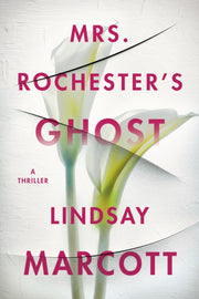 Mrs Rochesters Ghost By Marcott, Lindsay