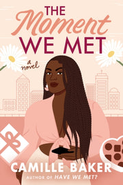 Moment We Met The