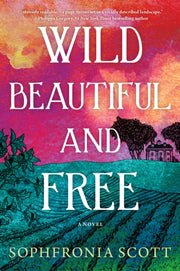 Wild Beautiful & Free