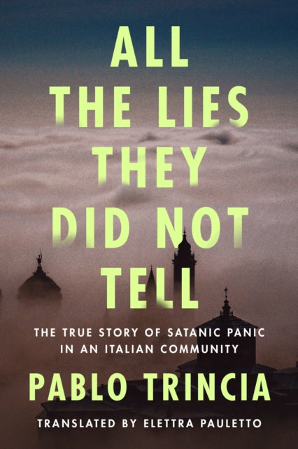 All The Lies They Did Not Tell