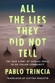 All The Lies They Did Not Tell