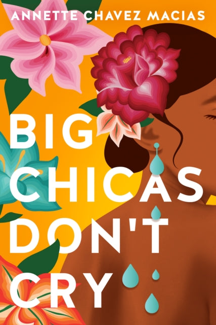 Big Chicas Dont Cry