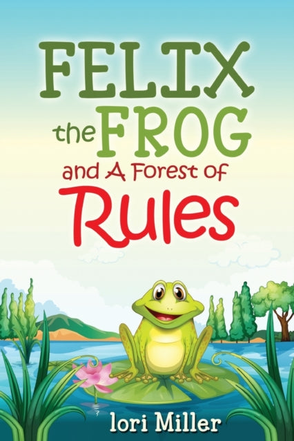 Felix The Frog And A Forest Of Rules: Co