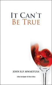 It Can't Be True: A Story From Uganda-th