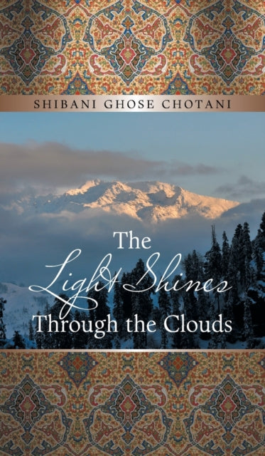 The Light Shines Through The Clouds