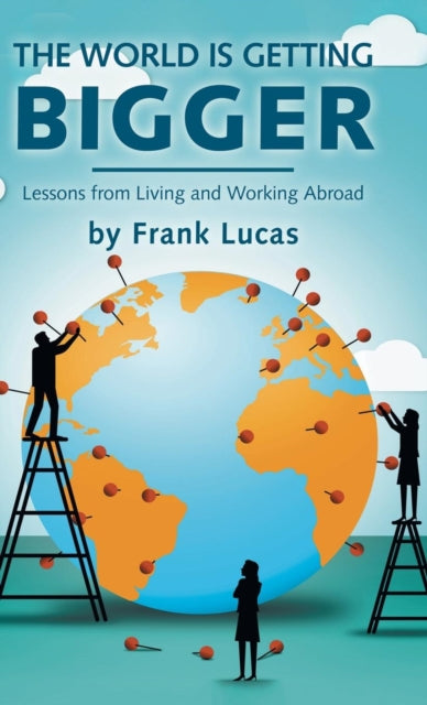 The World Is Getting Bigger: Lessons Fro
