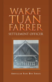 Wakaf Tuan Farrer: Settlement Officer By Ismail, Abdullah San