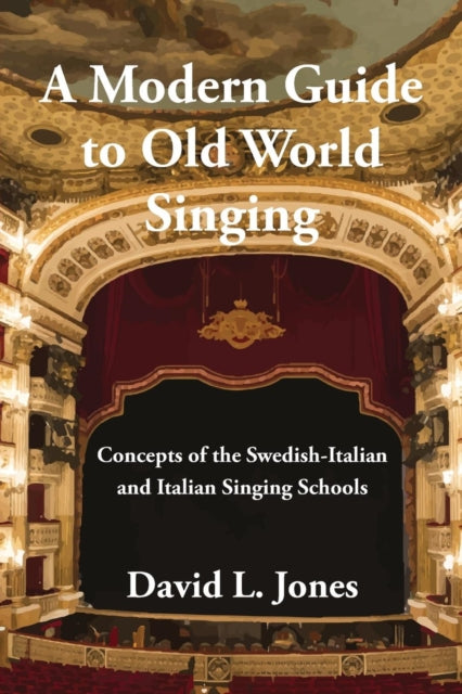 A Modern Guide To Old World Singing: Con