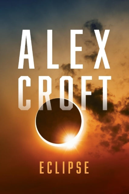 Eclipse By Alex Croft