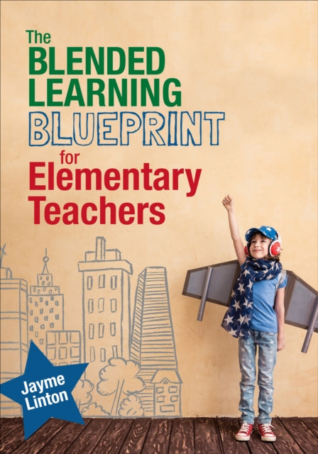 Blended Learning Blueprint For Elementar
