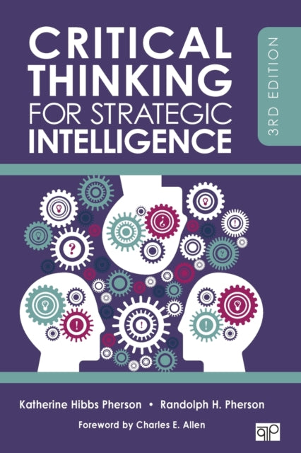 Critical Thinking For Strategic Intellig