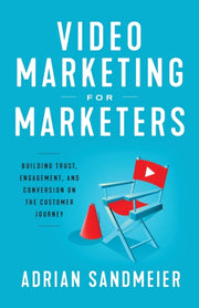 Video Marketing For Marketers : Building