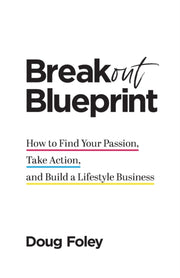 Breakout Blueprint: How To Find Your Pas