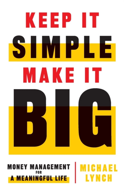 Keep It Simple, Make It Big: Money Manag