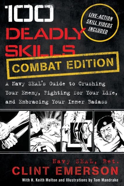 100 Deadly Skills: A Navy Seal's Guide T