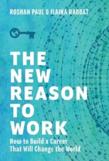 The New Reason To Work: How To Build A C