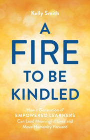 A Fire To Be Kindled: How A Generation O