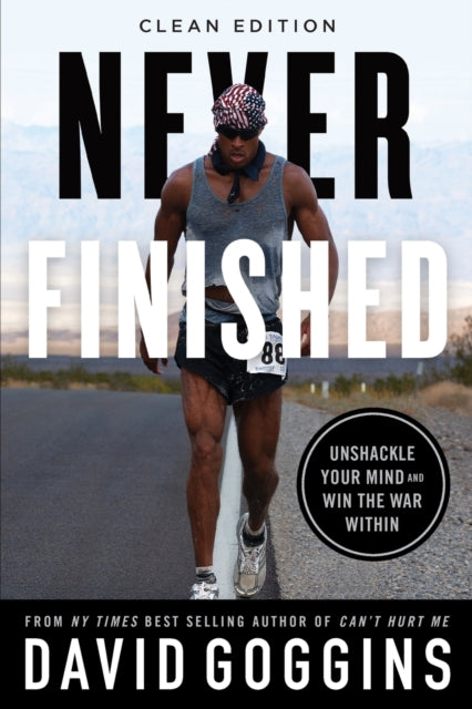 Never Finished: Unshackle Your Mind And