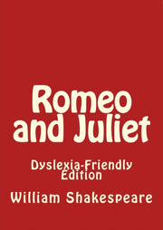 Romeo And Juliet Dyslexia Friendly Edit
