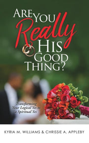 Are You Really His Good Thing