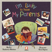 I Am Lucky To Have My Parents By Nikolova, Radostina