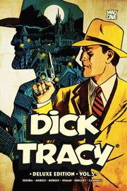 Dick Tracy Vol 3 Deluxe Edition By Segura, Alex