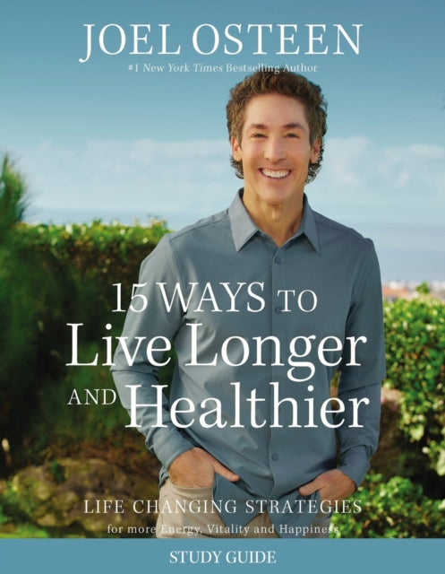 15 Ways To Live Longer And Healthier St