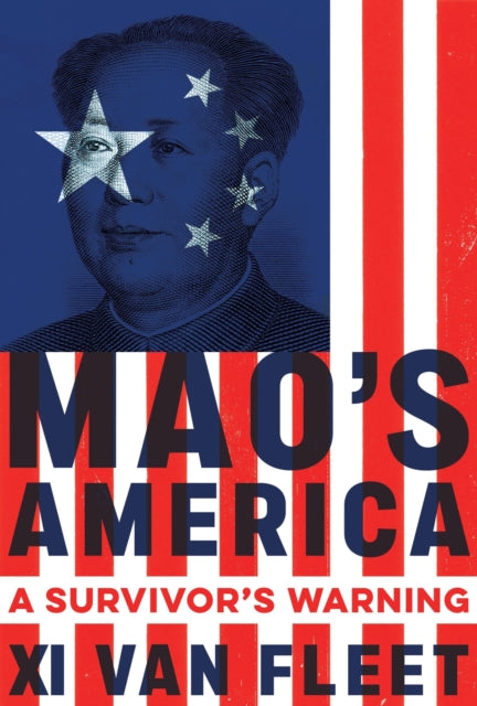 Maos America By Xi Van Fleet