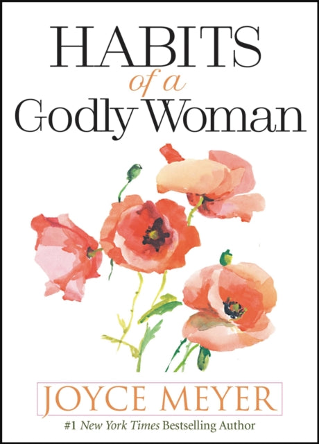 Habits Of A Godly Woman By Meyer, Joyce