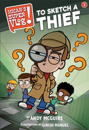 Micahs Super Vlog To Sketch A Thief By Mcguire, Andy