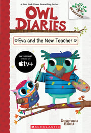 Eva & The New Teacher A Branches Book Ow By Elliott, Rebecca