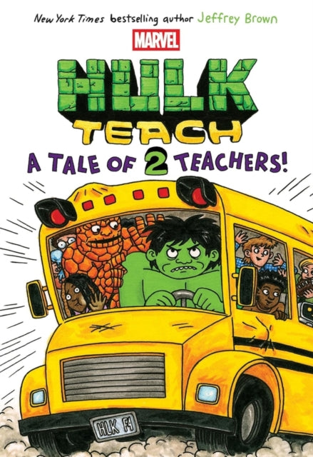 Hulk Teach Tales Of Two Teachers By Brown, Jeffrey