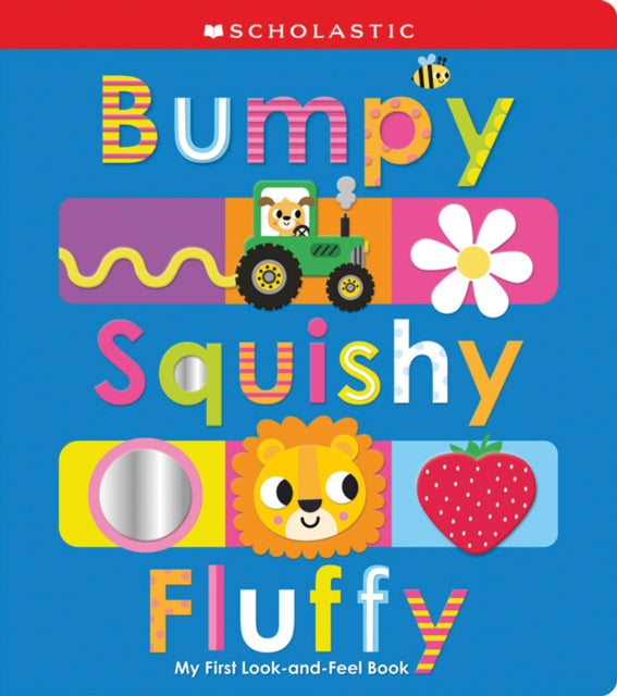 Bumpy Squishy Fluffy By Scholastic