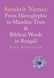 Sanskrit Names: From Hieroglyphic To Man