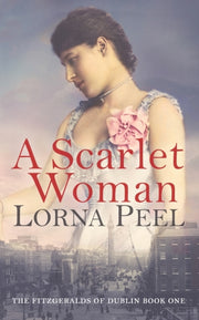 A Scarlet Woman: The Fitzgeralds Of Dubl By Peel, Lorna