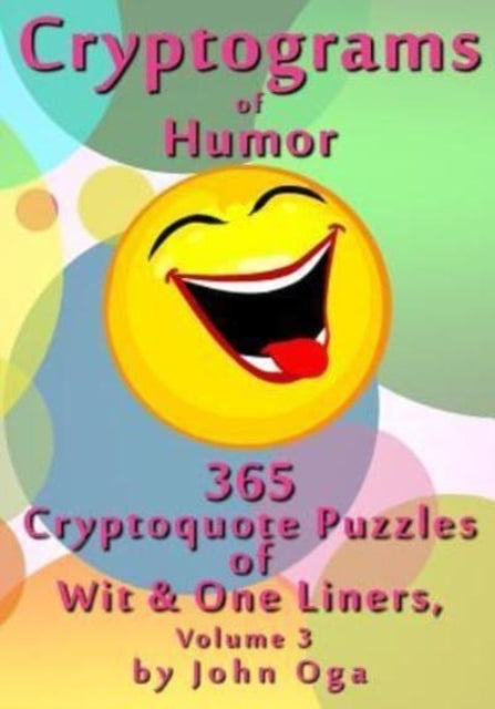 Cryptograms Of Humor: 365 Cryptoquote Pu